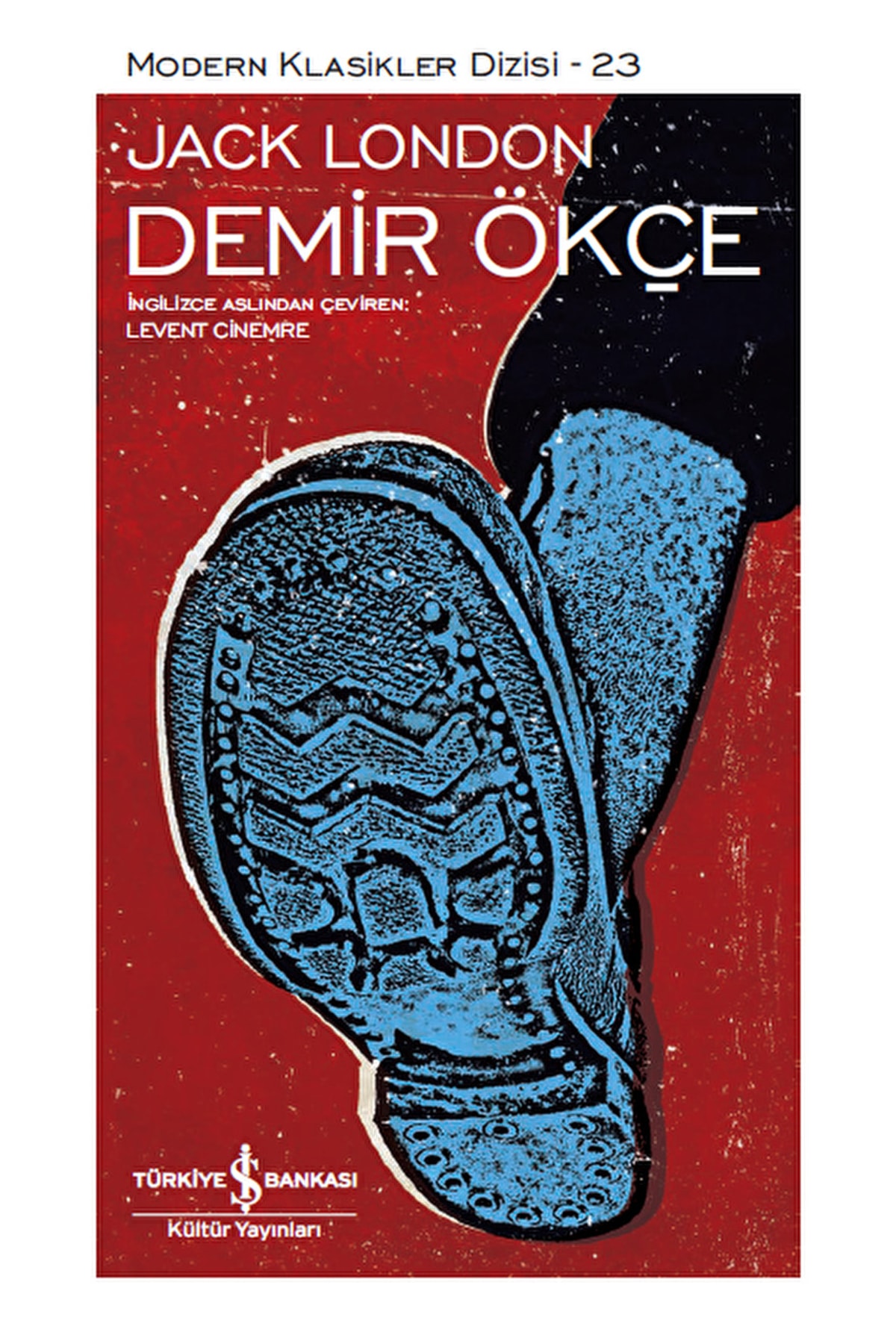 TÜRKİYE İŞ BANKASI KÜLTÜR YAYINLARI Demir Ökçe (şömizli) / Jack London / / 9786254055584