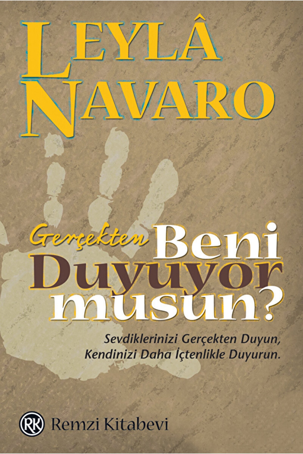 Remzi Kitabevi Gerçekten Beni Duyuyor Musun? / Leyla Navaro / / 9789751408068