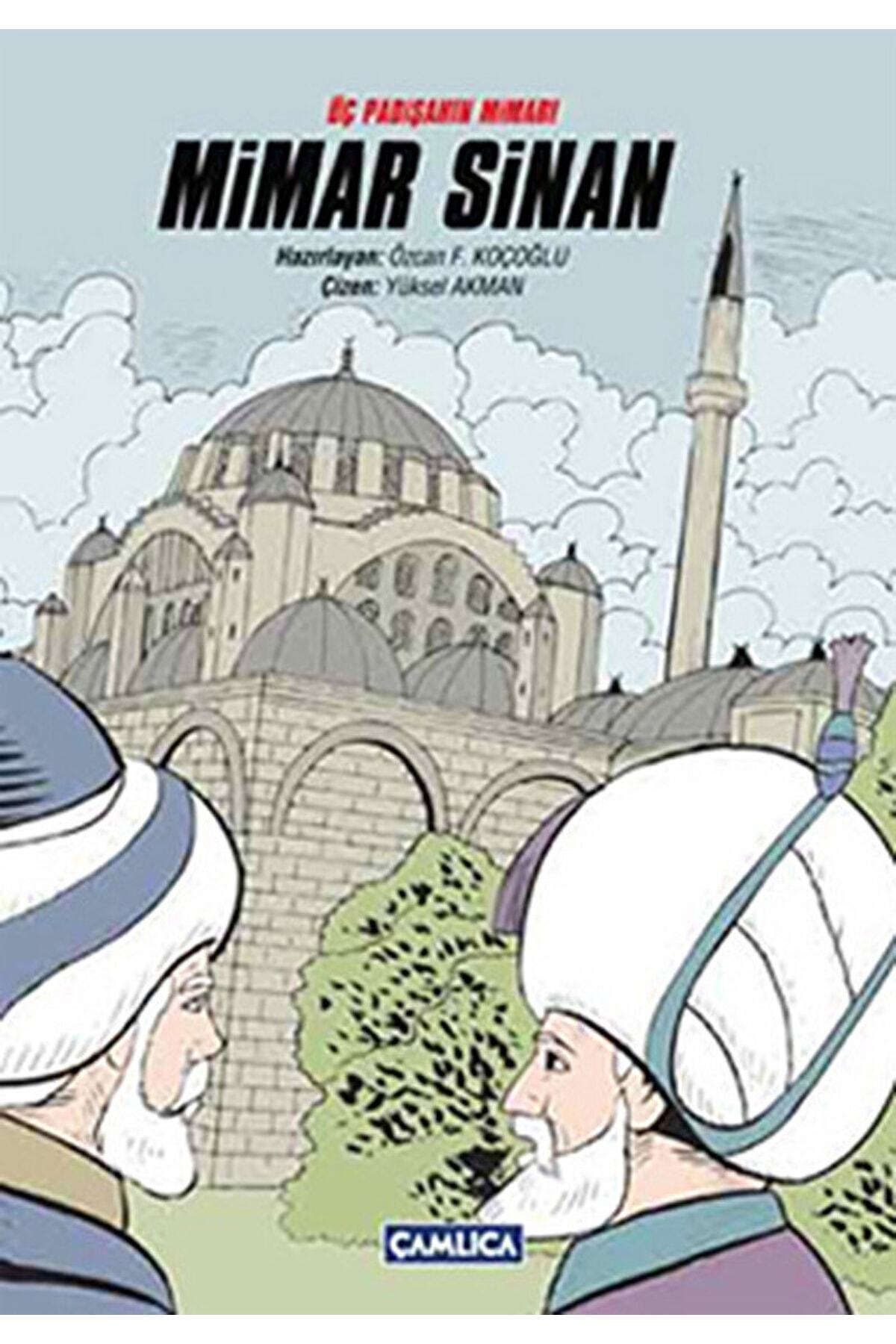 Üç Padişahın Mimarı Mimar Sinan / Kolektif / / 9786055331122