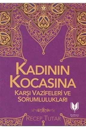 Kadının Kocasına Karşı Vazife Ve Sorumlulukları 385137