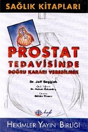 Prostat Tedavisinde Doğru Kararı Verebilmek 9789753000093