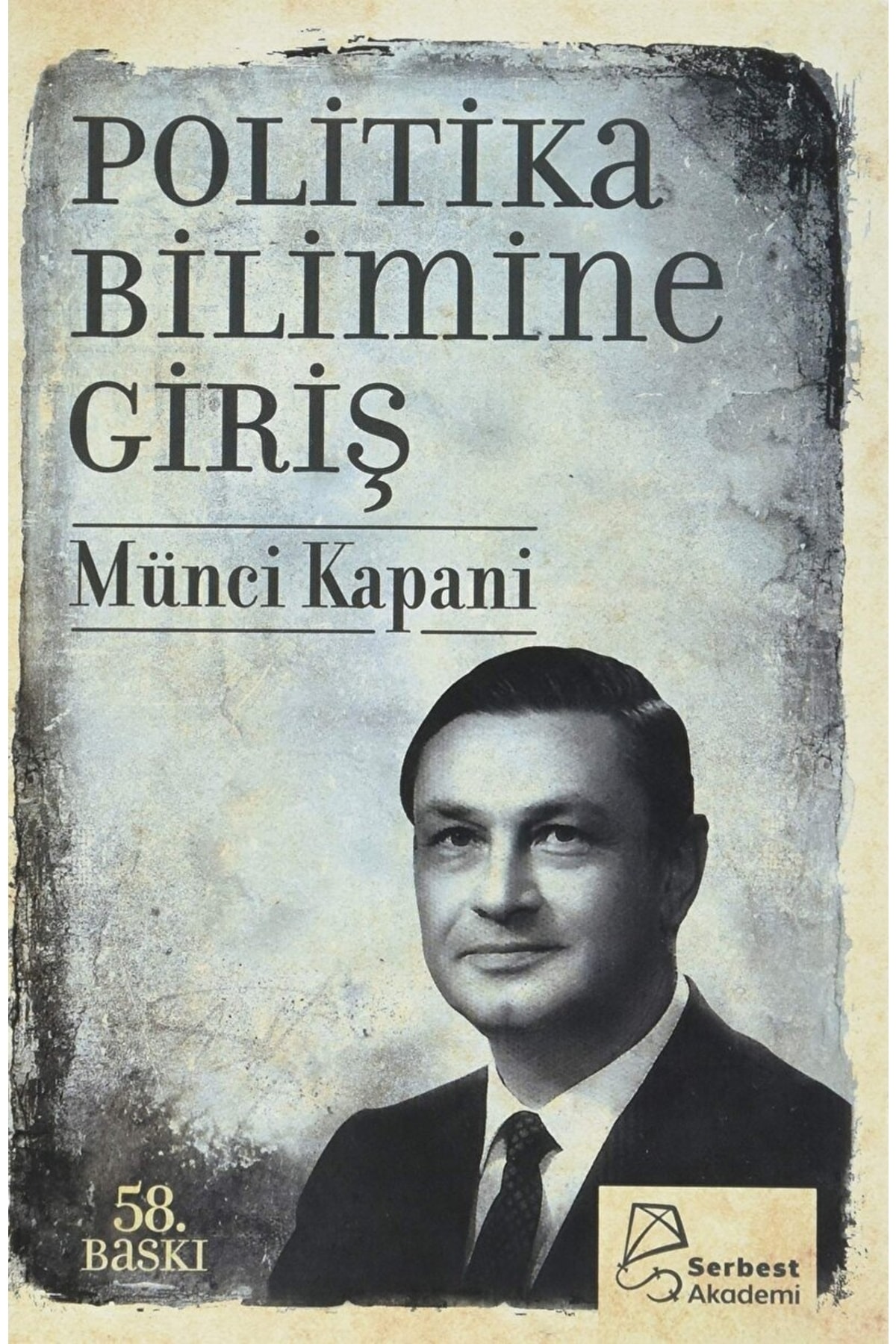Serbest Kitaplar Politika Bilimine Giriş - Münci Kapani