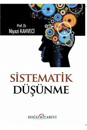 Sistematik Düşünme - Niyazi Kahveci 526187