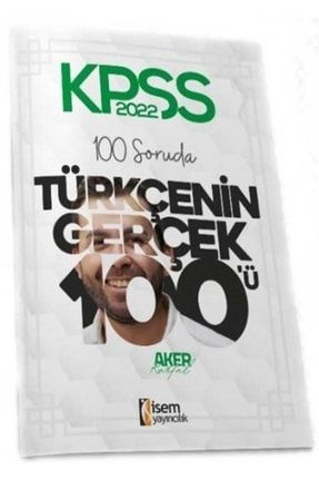 2022 Kpss 100 Soruda Türkçenin Gerçek 100ü Deneme Aker Kartal 9786052866566