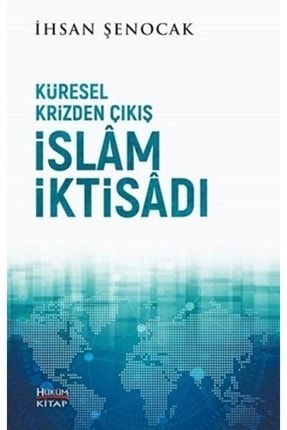 Küresel Krizden Çıkış Islam Iktisadı 9786050644128