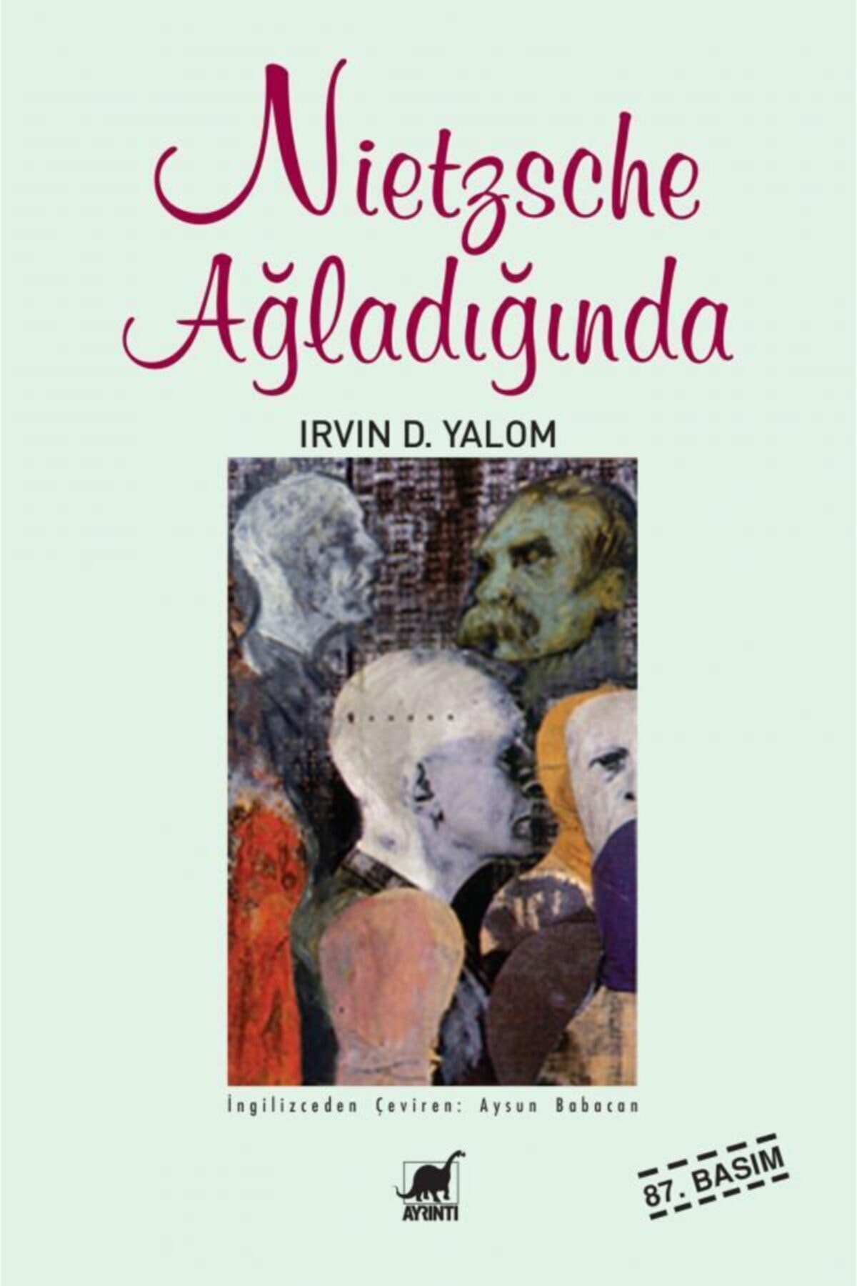 Ayrıntı Yayınları Nietzsche Ağladığında Irvin D. Yalom Ela Kitabevi