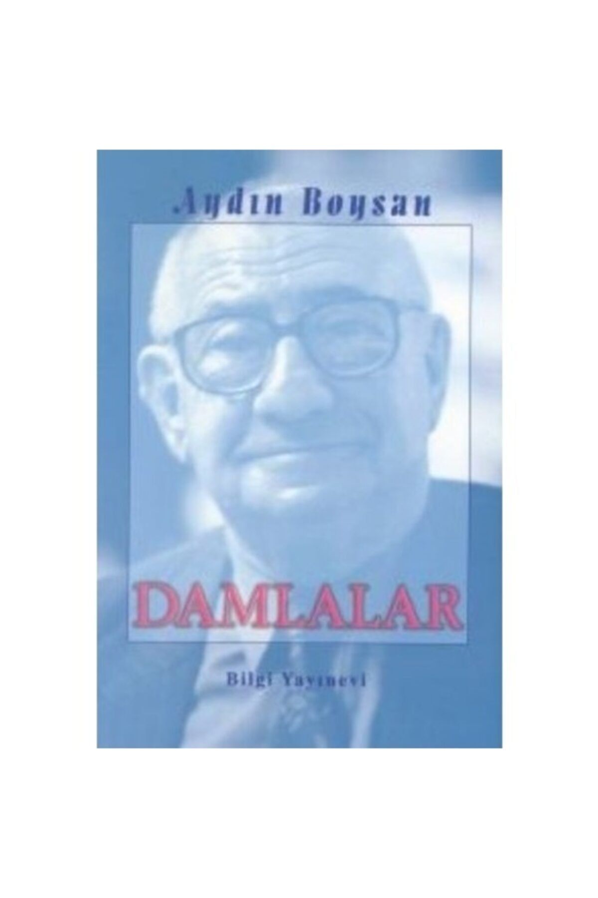 Bilgi Yayinevi Damlalar Aydin Boysan Trendyol