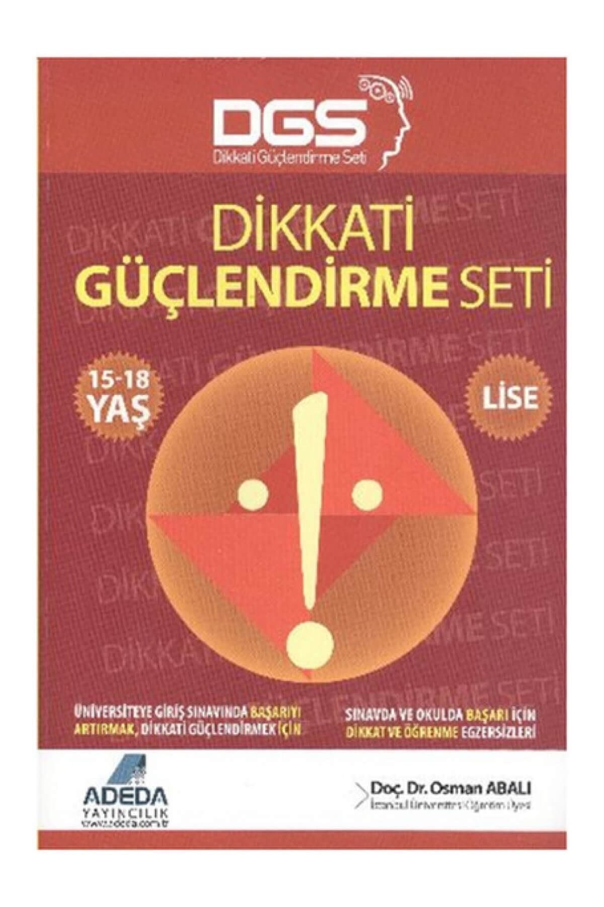 Adeda Yayinlari Dgs Dikkati Guclendirme Seti Lise 15 18 Yas Osman Abali Osman Abali Trendyol