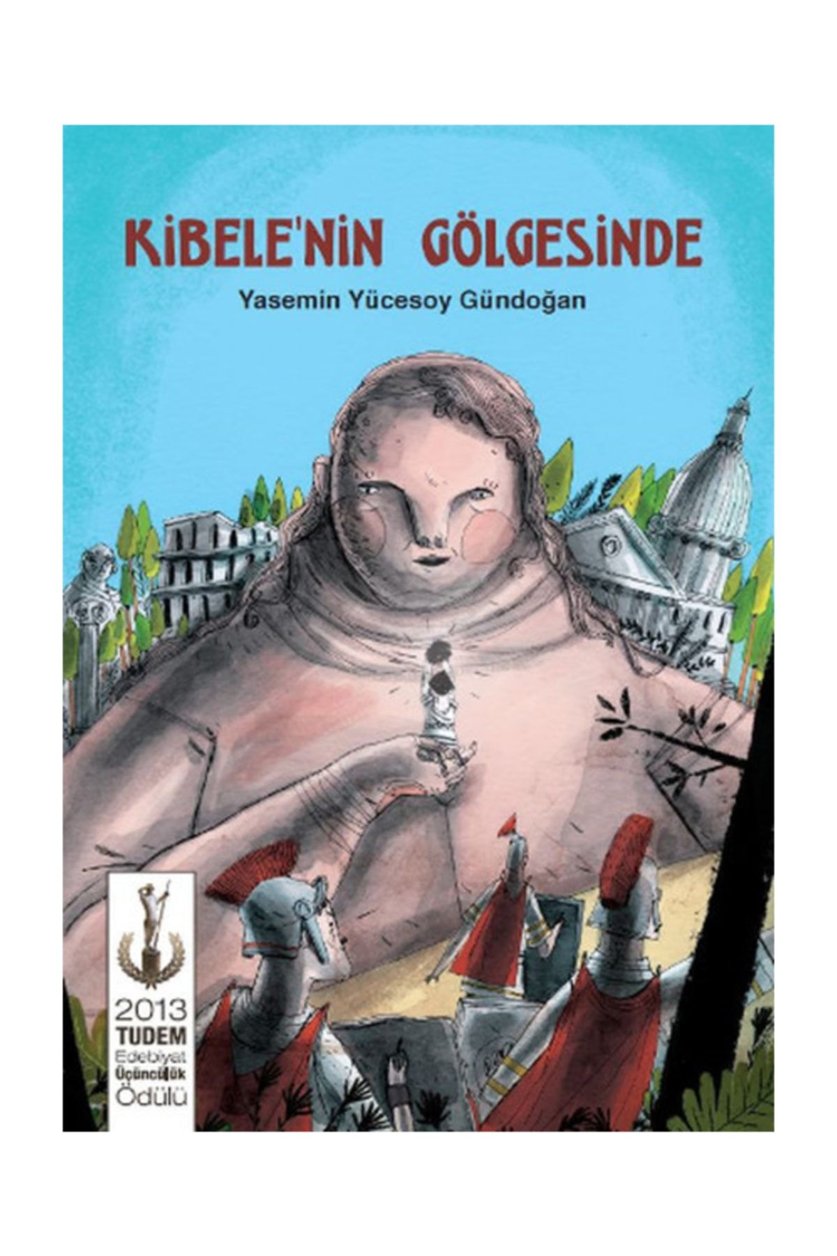 Tudem Yayinlari Kibele Nin Golgesinde Trendyol