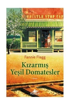 Kızarmış Yeşil Domatesler - Fannie Flagg 101421