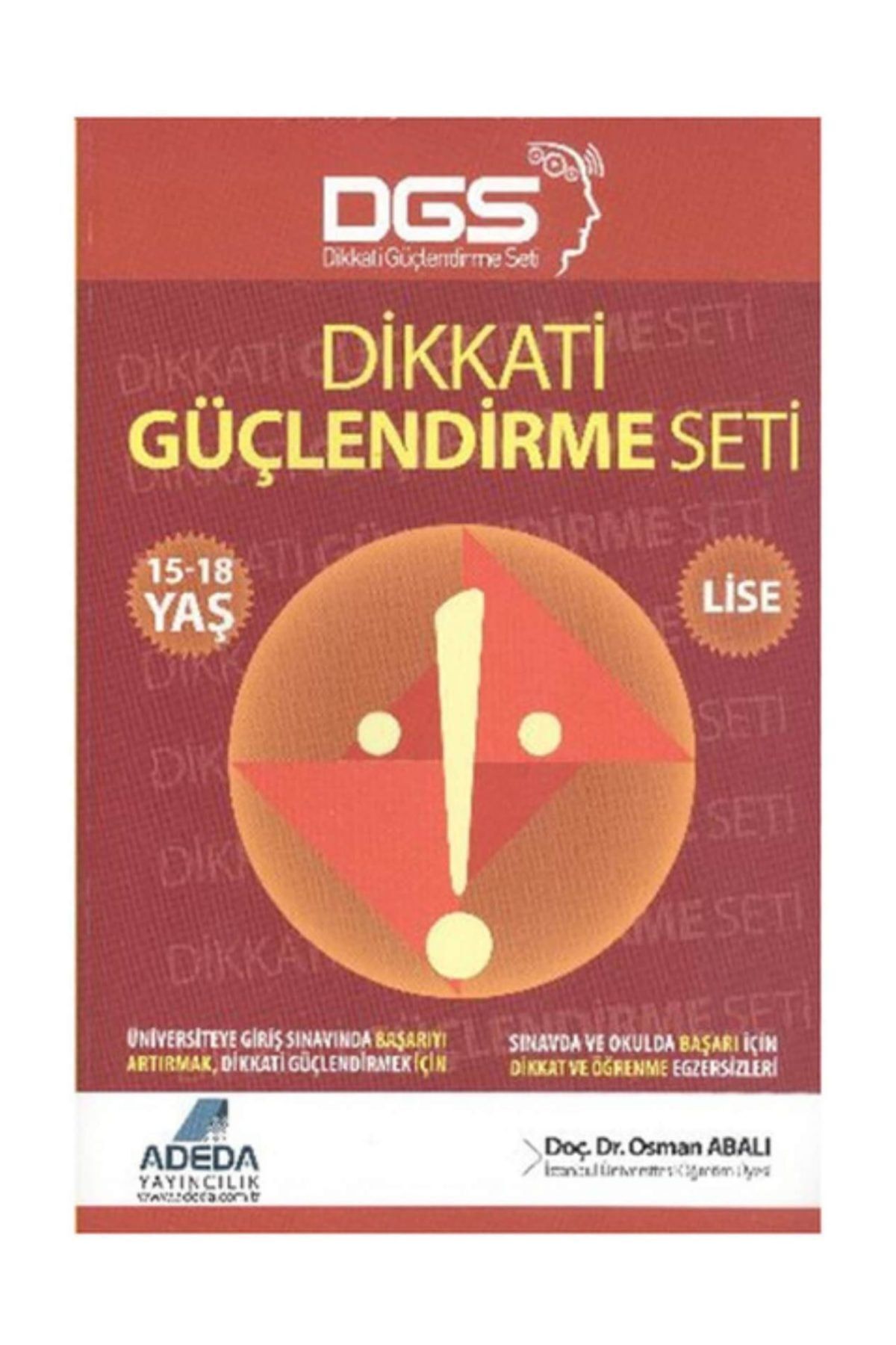 Adeda Yayinlari Dgs Dikkati Guclendirme Seti Lise 15 18 Yas Osman Abali Fiyatlari Ozellikleri Ve Yorumlari En Ucuzu Akakce