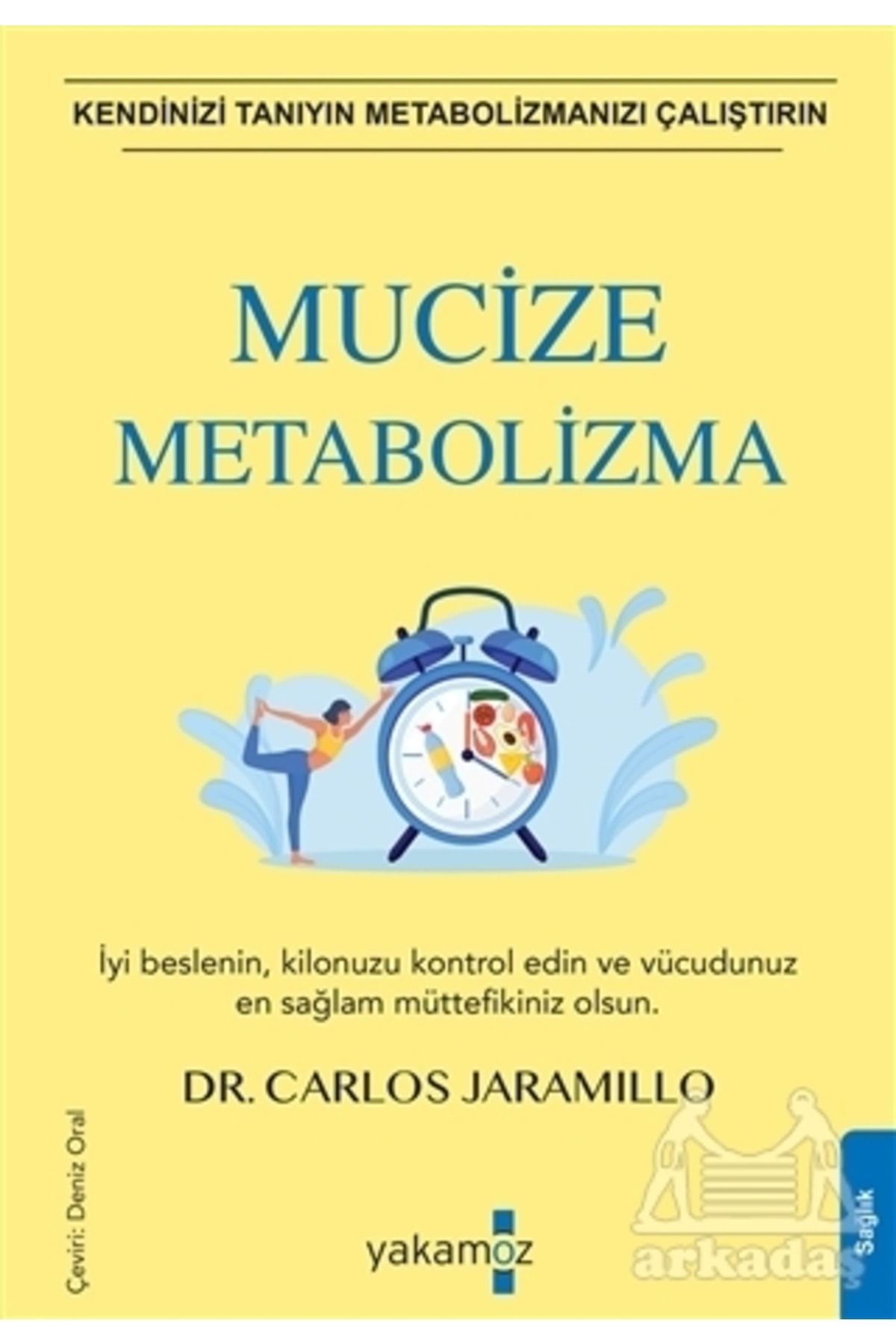 Mucize Metabolizma - - Dr. Carlos Jaramillo Kitabı