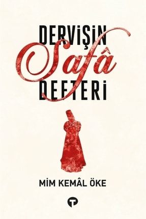Dervişin Safa Defteri - Mim Kemal Öke 9786257231152 2-9786257231152