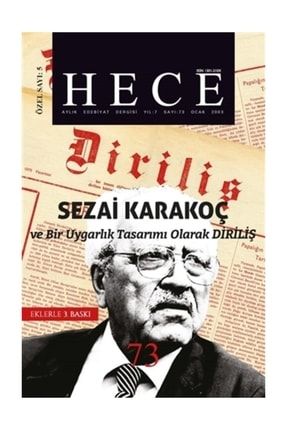 Hece Aylık Edebiyat Dergisi Diriliş Sezai Karakoç Özel Sayısı: 5 - 73 (Ciltsiz) 167372