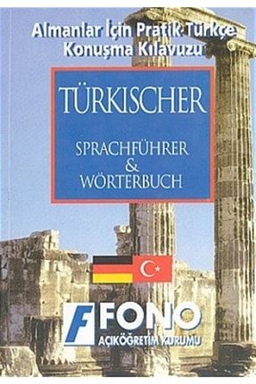Almanlar Için Pratik Türkçe Konuşma Kılavuzu (türkische Sprachführer) 160566