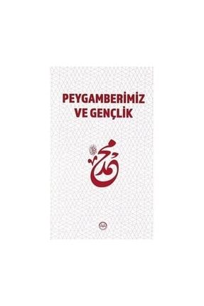 Peygamberimiz Ve Gençlik 485327