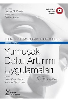 Kozmetik Dermatolojide Prosedürler: Yumuşak Doku Arttırımı Uygulamaları DERMATOLOJİ001