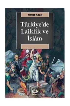 Türkiye'de Laiklik Ve Islam 525714