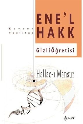 Hallac-ı Mansur-ene'l Hakk Gizli Öğretisi 9789944387989