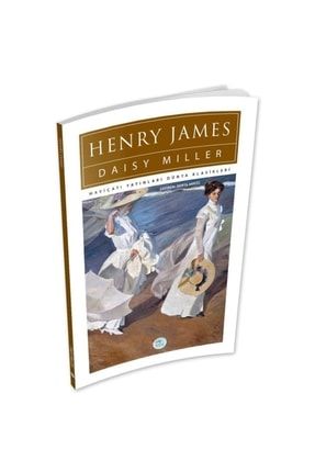 Daisy Miller - Henry James - Maviçatı (dünya Klasikleri) 9786052946398