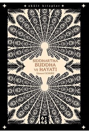 Siddhartha Buddha Ve Hayatı 9786057020765