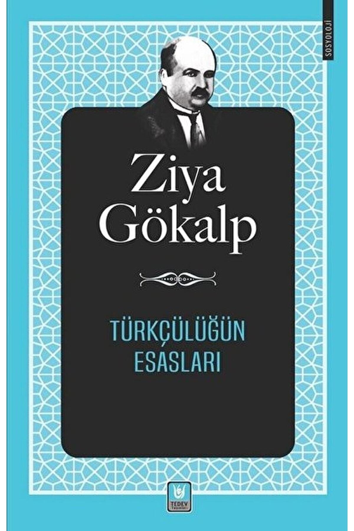 Türk Edebiyatı Vakfı Yayınları Türkçülüğün Esasları Ziya Gökalp