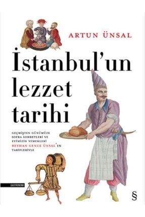Istanbul'un Lezzet Tarihi - Artun Ünsal 9786051856544