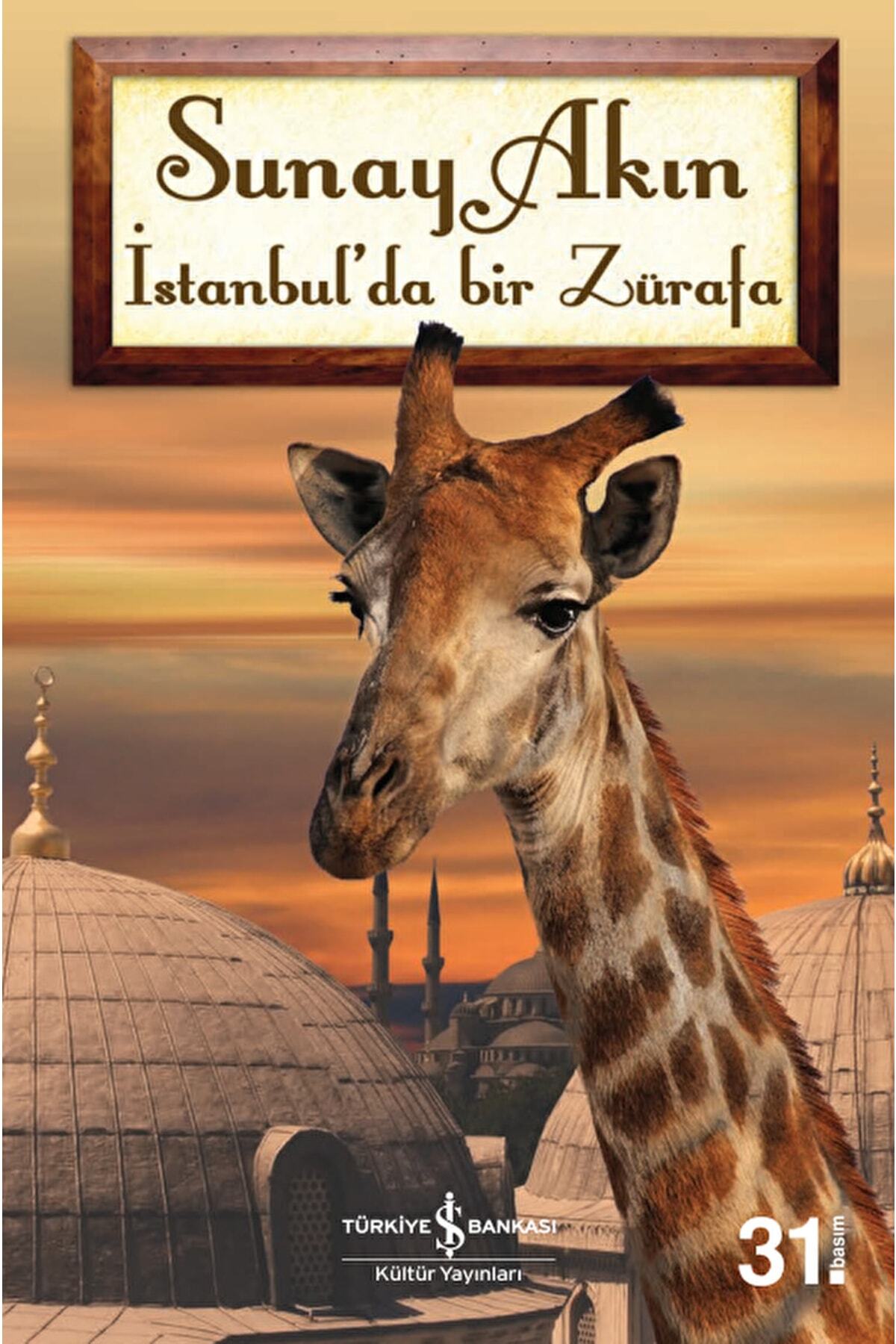 Istanbul’da Bir Zürafa / Sunay Akın / / 9789944887595