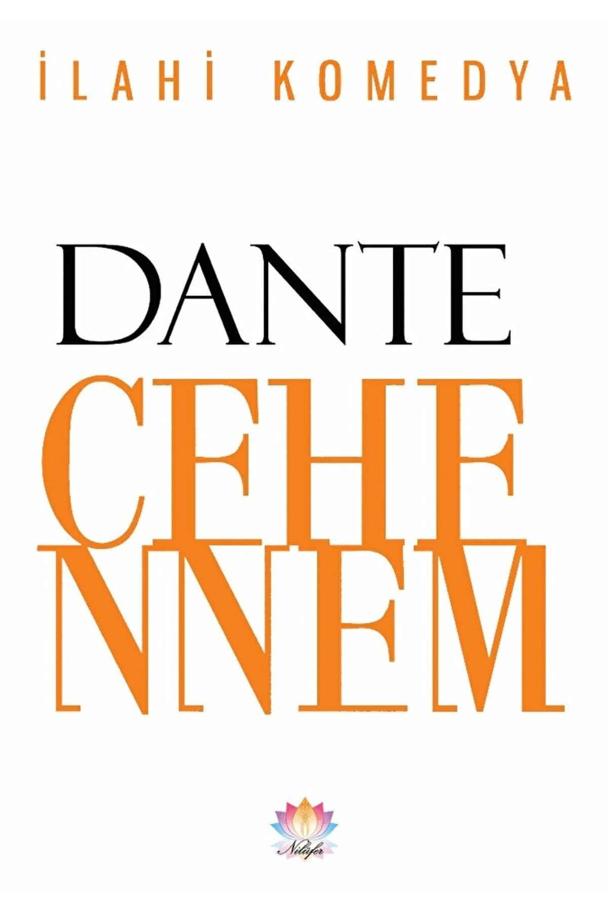Ilahi Komedya - Cehennem Dante Alighieri 9786055418557