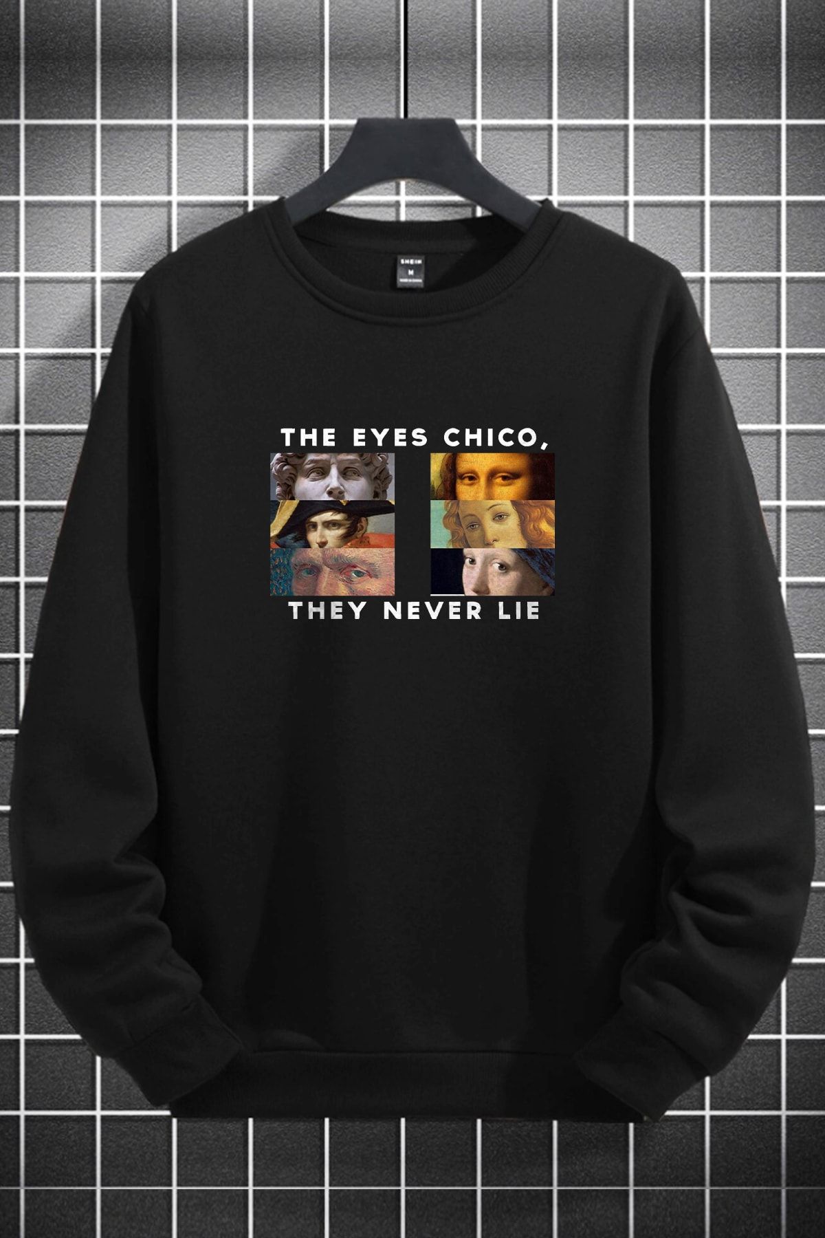 The eyes chico best sale they never lie sweatshirt