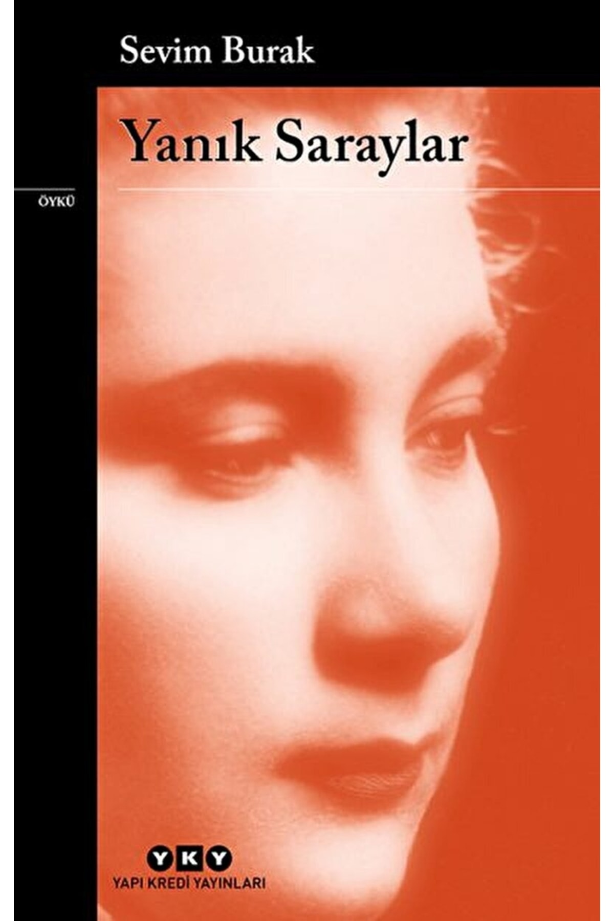 Yanık Saraylar / Sevim Burak / / 9789750807398