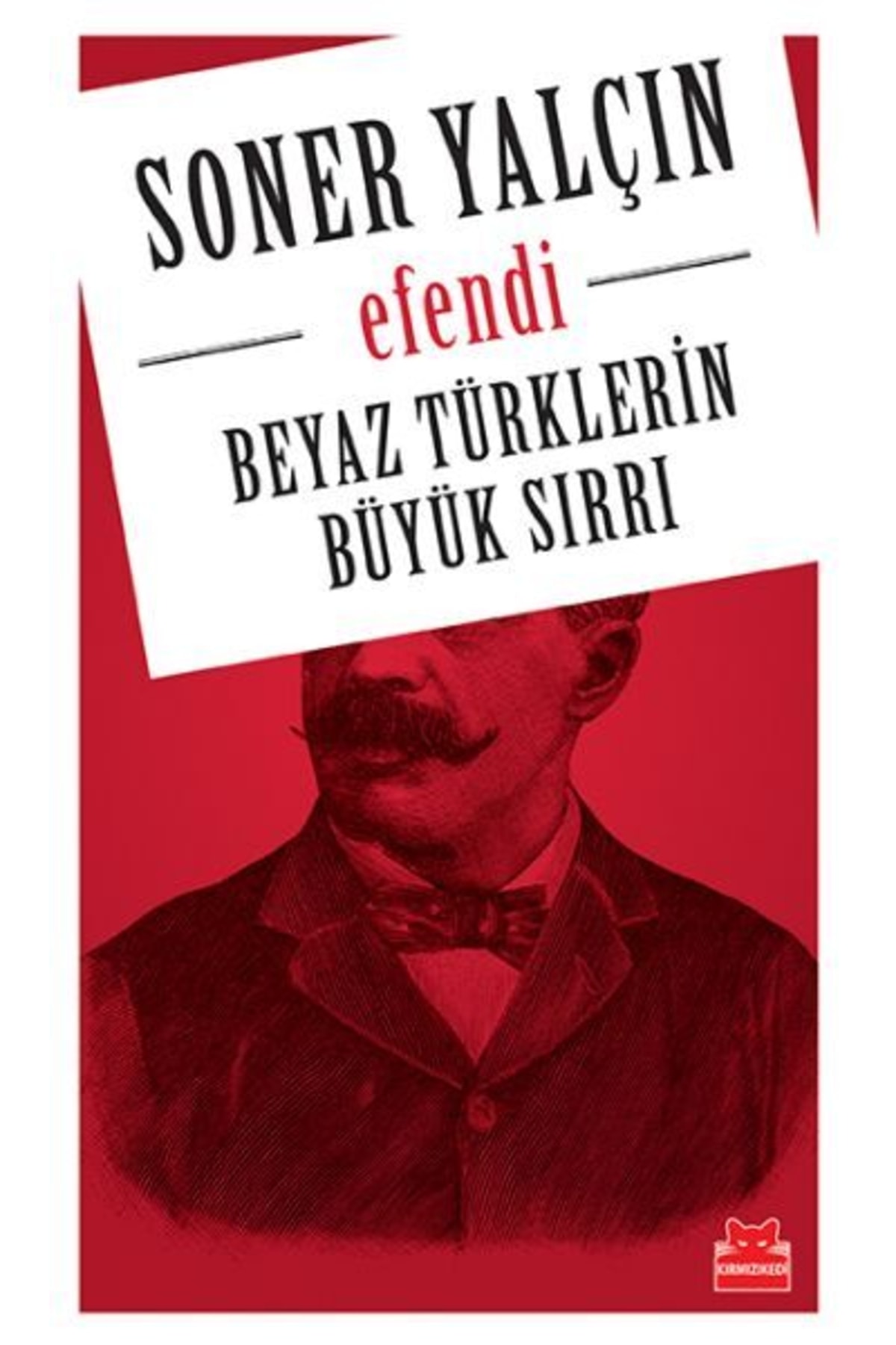 Genel Markalar Beyaz Türklerin Büyük Sırrı Efendi