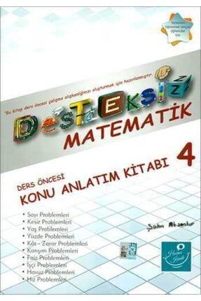 Desteksiz Matematik 4 Ders Öncesi Konu Anlatım Kitabı 456893