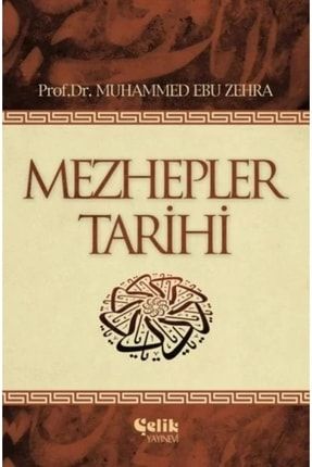Mezhepler Tarihi / Islam'da Iktisadi Siyasi Ve Fıkhi 110978