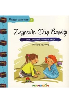 Pedagojik Öyküler 3 - Zeynep'in Düş Sandığı 9789751030146