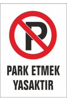 5 Adet Park Etmek Yasaktır Uyarı Levhası dop8581354igo