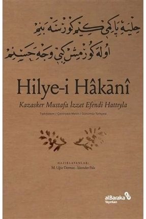 Hilye-i Hakani & Kazasker Mustafa Izzet Efendi Hattıyla 9786257312004