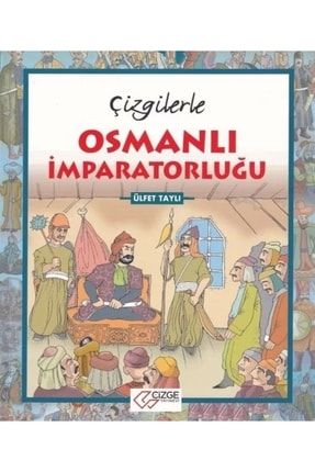 Çizgilerle Osmanlı İmparatorluğu - Ülfet Taylı 351883