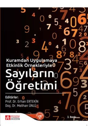 Kuramdan Uygulamaya Etkinlik Örnekleriyle Sayıların Öğretimi ATLAS PEGEM AKADEMİK-511