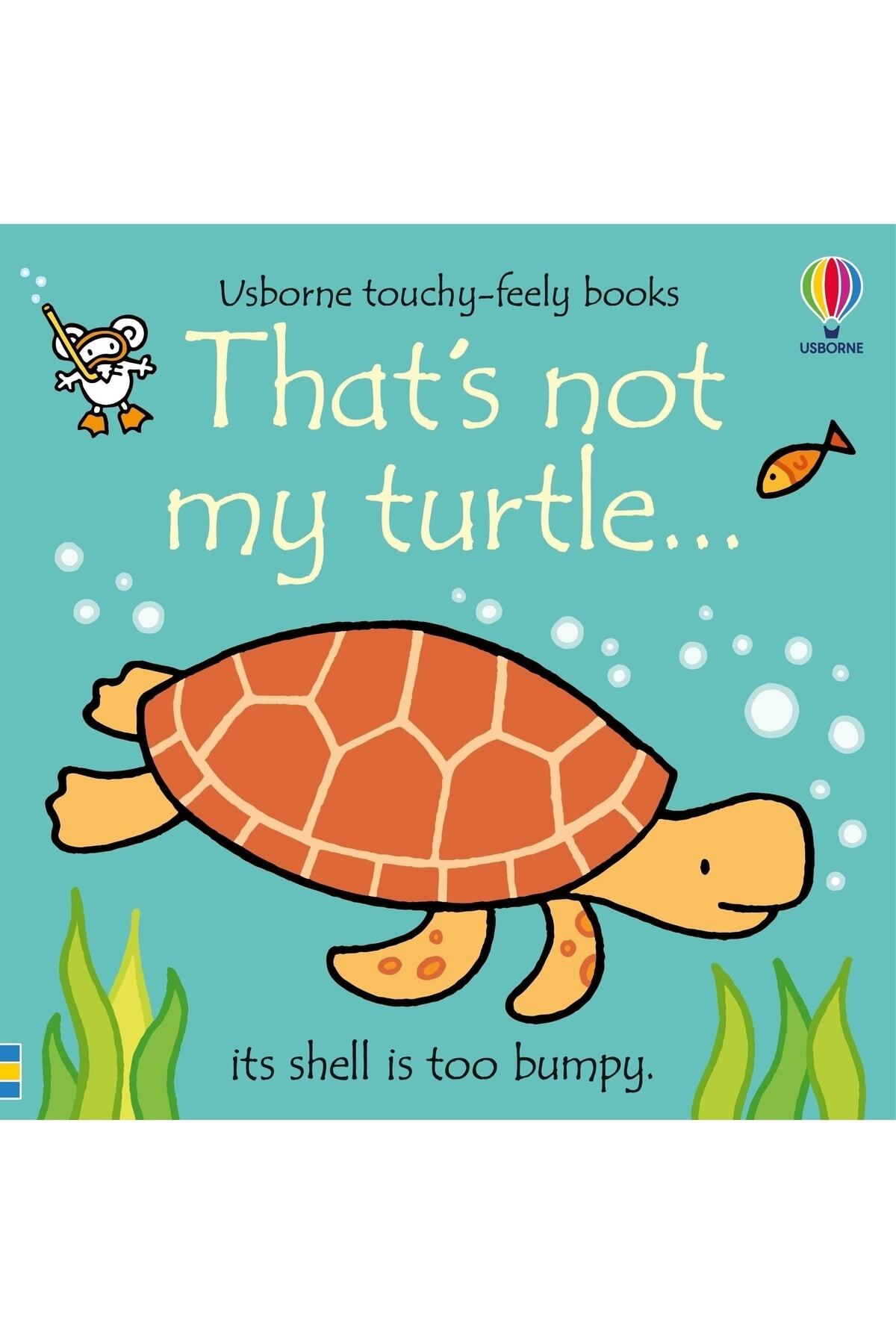Usborne Yayınları That's Not My Turtle...