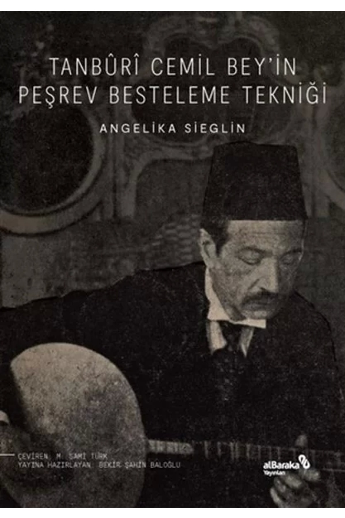 Tanbûrî Cemil Bey'in Peşrev Besteleme Tekniği