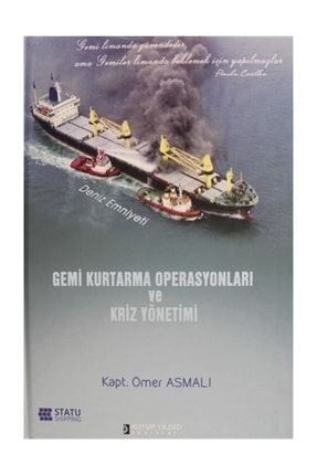 Gemi Kurtarma Operasyonları ve Kriz Yönetimi - Ömer Asmalı 516245