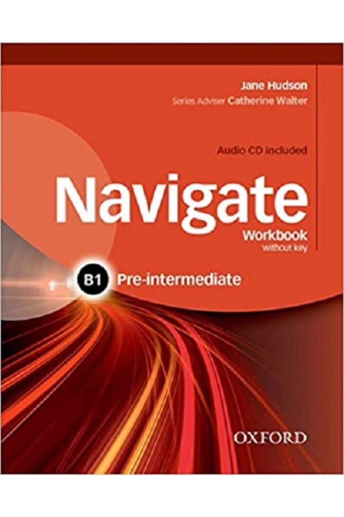 Navigate elementary. Navigate b1 pre-Intermediate WB. Oxford navigate b1 pre-Intermediate. Navigate b1 pre-Intermediate Coursebook ответы. Navigate b1 pre Intermediate Workbook.