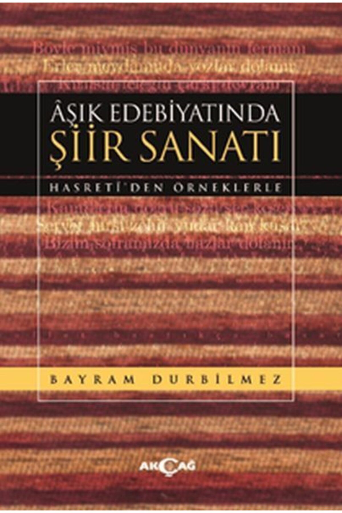 akcag yayinlari asik edebiyatinda siir sanati fiyati yorumlari trendyol