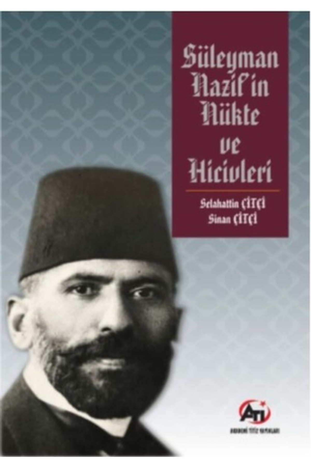 Süleyman Nazifin Nükte Ve Hicivleri