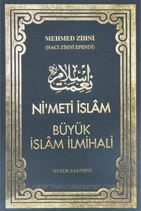 Nimeti Islam, Islam Ilmihali, Nimet-i Islam, Mehmet Zihni Efendi, Şamua, Huzur Yayınları VTN9786054606665