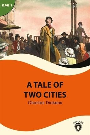 A Tale Of Two Cities - Stage 3 - Charles Dickens 9786254070785 2-9786254070785