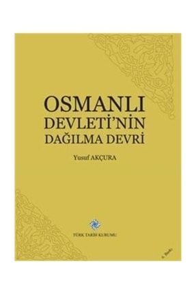 Osmanlı Devletinin Dağılma Devri 245617