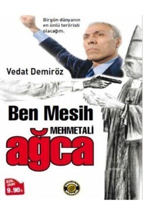 Ben Mesih Mehmet Ali Ağca 9786055103972