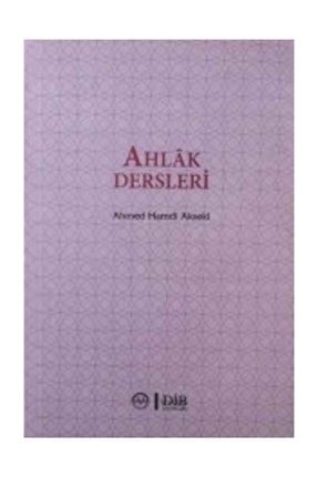 Ahlak Dersleri Ahmet Hamdi Akseki - 9789751965691